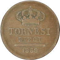 LaZooRo: Italy NAPLES 10 Tornesi 1839 F / VF - Nápoles & Sicile