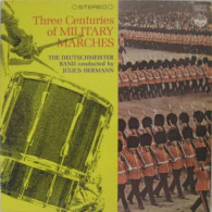 Deutschmeister Band Conduct By Julius Hermann- Three Centuries Of Military Marches - Autres & Non Classés