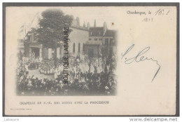 59----DUNKERQUE--Chapelle De N D Des Dunes Avec La Procession--animé--Précurseur 1899 - Dunkerque