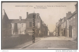 18--HENRICHEMONT Monument Aux Morts De La Grande Guerre-Rue De Bourgogne - Henrichemont