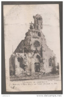 60-- RIBECOURT--L'Eglise Détruite Par L'armée Allemande En 1916 - Ribecourt Dreslincourt