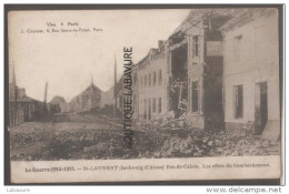 62----ST LAURENT (Faubourg D'Arras) Les Effets Du Bombardement---WW1 - Saint Laurent Blangy