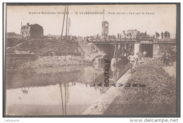 59----VALENCIENNES--Pont Jacob--Vue Sur Le Canal--animé----Guerre 1914-18 - Valenciennes