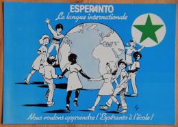 Espéranto - La Langue Internationale - Nous Voulons Apprendre L'Espéranto à L'école - Enfants - (n°27714) - Esperanto