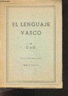 El Lenguaje Vasco De O. Y O'. - Nicolas Ormaechea Orixe - Martin De Oyarzabal - 1963 - Ontwikkeling