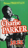 Charlie Parker - Collection Jazz. - Priestley Brian - 1986 - Música