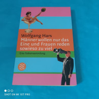 Wolfgang Hars - Männer Wollen Nur Das Eine Und Frauen Reden Zuviel - Psychologie