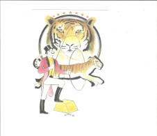 THEME CIRQUE  CIRQUE 1989 ILLUSTRATION D AR ROUE  THEME  TIGRE        ****       A SAISIR ***** - Cirque