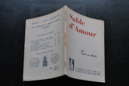 IVAN DE DUVE Sable D'amour Les Cahiers De La Tour De Babel N°44 1951 Tirage Numéroté 415/500 Limité Poète Belge - Autres & Non Classés