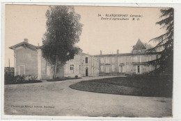 135 DEPT 33 : édit. Marcel Delboy N° 34 : Blanquefort école D'Agriculture - Blanquefort