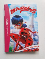 Livre Bibliothèque Rose Miraculous Numéro 1 / 8-10 Ans - Bibliotheque Rose