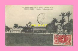 CPA CONAKRY  L Hopital Ballay - Guinée Française