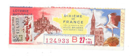 LOTERIE NATIONALE - DIXIÈME De FRANCE - N° 124,933 B 27 - Tr 1952 - Billets De Loterie