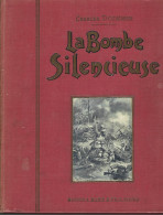 C  DODEMAN - LA BOMBE SILENCIEUSE - ILLUSTRATION : ROBIDA - MAME Sans Date - Antes De 1950