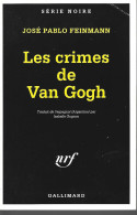 SERIE NOIRE N° 2533 - EO 1999- FEINMANN - LES CRIMES DE VAN GOGH - Série Noire