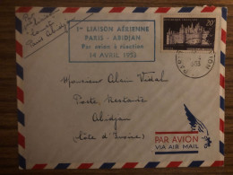 1953 1ere LIAISON AERIENNE PARIS - ABIDJAN PAR AVION A REACTION ERSTFLUG PREMIER VOL FIRST FLIGHT AIR MAIL COTE D'IVOIRE - Côte D'Ivoire (1960-...)