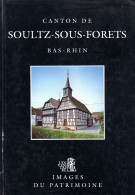 BAS-RHIN - Inventaire Général Des Monuments Et Richesses De France - CANTON DE SOULTZ-SOUS-FORÊTS - Alsace