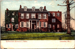 Pennsylvania Lancaster Ex-Presient Buchanan's Home 1907 - Lancaster