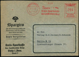 STOLP (POM)/ Spare!/ Kreis-Sparkasse/ D.Landkreises Stolp 1942 (21.2.) AFS Francotyp "Reichsadler" Auf Firmen-Reklame-Bf - Sonstige & Ohne Zuordnung