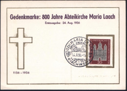 (22b) MARIA LAACH/ ÜBER ANDERNACH/ KIRCHWEIHE 1956 (24.8.) SSt = Roman. Abteikirche Auf Motivgl. EF 20 Pf. Maria Laach ( - Abbeys & Monasteries