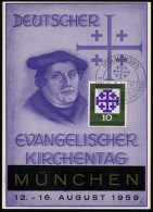 (13b) MÜNCHEN/ E/ 9.DEUTSCHER EVANGEL.KIRCHENTAG 1959 (12.8.) SSt Auf EF 10 Pf. Kirchentag (Mi.314) Rs. Als ET-Maximumkt - Christentum