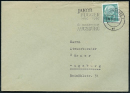 (13b) AUGSBURG 2/ Ef/ JAKOB FUGGER/ 1459-1959/ DIE FUGGERSTADT.. 1959 (24.12.) MWSt Klar Auf Bedarfs-Bf. (Bo.44 A III =  - Other & Unclassified