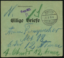 Berlin/ G/ Postsammelstelle 1915 (1.3.) 1K-Brücke , Seltener, Grüner Vorbindezettel: Eilige Briefe An Armee-Fernsprech-A - WW1