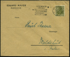 MANNHEIM/ *1*/ SPENDET/ FÜR DAS/ OBERSCHLESIER-/ HILFSWERK 1921 (28.9.) Seltener MWSt Klar Auf Firmen-Bf.: EDUARD MAYER. - Sonstige & Ohne Zuordnung