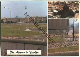 Die Mauer In Berlin - Verlag Kunst Und Bild Berlin - Mur De Berlin