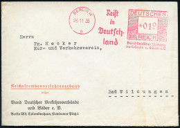 BERLIN W/ 9/ Reist/ In/ Deutsch-/ Land/ Bund Deutscher Verkehrs-/ Verbände U.Bäder E.V. 1935 (25.11.) Seltener AFS Franc - Other & Unclassified