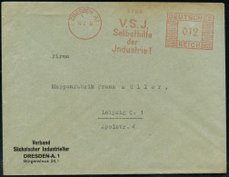 DRESDEN A1/ V.S.J./ Selbsthilfe/ Der/ Jndustrie! 1934 (14.2.) AFS Francotyp Auf Vordruck-Bf.: = Verband Sächs. Industrie - Autres & Non Classés