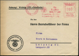 LEIPZIG C1/ REICHSMESSESTADT/ Die/ Deutsche/ Arbeitsfront/ Gau..Sachsen 1940 (25.4.) AFS Francotyp (DAF-Logo) Auf Vordr. - Sonstige & Ohne Zuordnung