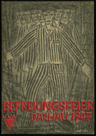 DACHAU/ 1.DACHAU-GEDÄCHTNISKUNDGEBUNG 1947 (18.5.) Seltener SSt, Type I Auf Befreiungs-Sonder-Kt.: BEFREIUNGSFEIER 1947  - Sonstige & Ohne Zuordnung