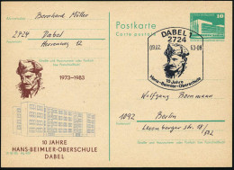 2724 DABEL 1/ 10 Jahre/ Hans-Beimler-Oberschule 1983 (9.2.) SSt Auf Amtl. PZD 10 Pf. PdR, Grün + Amtl. Zudruck : 10 JAHR - Other & Unclassified