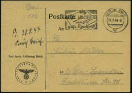 BERLIN SW 11/ Aq/ NUR GENAUE ANSCHRIFTEN/ Sichern/ Gute Überkunft 1944 (26.8.) MWSt (Brief) Auf Dienst-Kt.: FdAR/ Statis - Guerre Mondiale (Seconde)