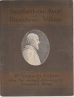 Livre -  Anglais - Stratford On Avon And Broadway Village  - 16 View In Colour After Marjorie C Bates - VOIR ETAT - Cultura