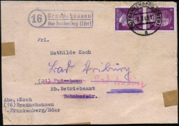 (16) Braunshausen/ über Frankenberg (Eder) 1945 (8.3.) Blauer Ra.2 = PSt.II + 2K: (16) FRANKENBERG (EDER)/a, Beide Mit P - WW2