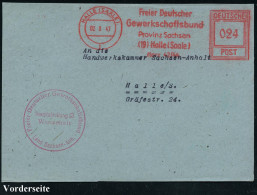 HALLE (SAALE)/ 1/ Freier Deutscher/ Gewerkschaftsbund/ Provinz Sachsen.. 1947/48 2 Verschiedene AFS Francotyp "Hochrecht - Andere & Zonder Classificatie