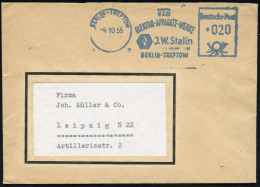 BERLIN-TREPTOW/ VEB/ ELEKTRO-APPARATE-WERKE/ AT/ J.W. Stalin 1955 (4.10.) Blauer AFS = DDR-Dienstfarbe, Vormals S.A.G. , - Autres & Non Classés