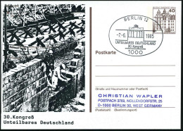 1000 BERLIN 12/ UNTEILBARES DEUTSCHLAND/ 30.Kongreß 1985 (7.6.) SSt = Brandenbg. Tor Auf Orts-P. 40 Pf. Burgen + Zudruck - Andere & Zonder Classificatie