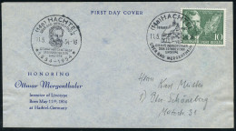 (14a) HACHTEL/ GEBURTSHAUS/ OTTMAR MERGENTHALER/ DEM ERFINDER DER/ LINOTYPE.. 1954 (11.5.) SSt = Geburtshaus Auf 10 Pf.  - Autres