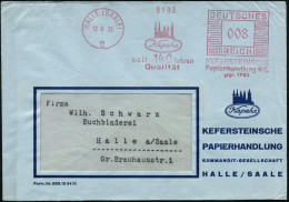 HALLE (SAALE)/ 2/ Kapeha/ Seit 140 Jahren/ Qualität/ KEFERSTEINSCHE/ PAPIERHANDLUNG 1935 (12.9.) Jubil.-AFS Francotyp (D - Otros