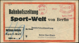 BERLIN NO/ 43/ Verlagshaus/ Georg Koenig 1930 (26.8.) AFS Francotyp "Bogenrechteck" *060 Pf. Auf Vorbindezettel: Bahnhof - Other