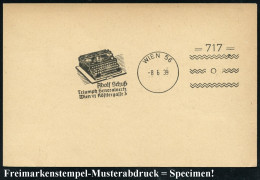 WIEN 56/ =717=/ Adolf Schuß/ Triumph Generalvertr... 1939 (8.6.) Seltener Freimarkenstempel Mit Kennung = Frankier-Appar - Autres