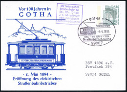 99867 GOTHA 1/ 1894../ 100 Jahre/ Straßenbahn In Gotha 1994 (2.5.) SSt = Histor. Tram + Viol. HdN: Mit Histor./ Straßenb - Tramways