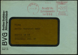 BERLIN W/ 9/ Benutzt Die/ Verkehrsmittel/ Der BVG 1937 (1.4.) AFS Francotyp , Klar Gest. BVG-Orts-Bf. (Dü.E-1Ah) - UNTER - Trains