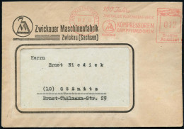 ZWICKAU (SACHSEN) 1/ 100 Jahre/ ZWICKAUER MASCHINENFABRIK/ KOMPRESSOREN/ DAMPFMASCHINEN 1946 (6.2.) Sehr Seltener, Aptie - Autres & Non Classés
