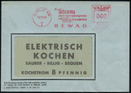 BERLIN NW/ 7/ Mit Strom/ Geht's Leicht U.angenehm/ U,billig Ist Es Außerdem/ BEWAG 1939 (12.12.) AFS Francotyp Auf Rekla - Electricidad