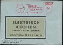 BERLIN NW/ 7/ Mit Strom/ Geht's Leicht U.angenehm/ U,billig Ist Es Außerdem/ BEWAG 1939 (12.12.) AFS Francotyp Auf Rekla - Electricity