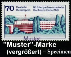 B.R.D. 1978 (Aug.) 70 Pf. "65. Interparlamentarische Konferenz Bonn" (Bundestag) + Amtl. Handstempel  "M U S T E R" , Po - Other & Unclassified